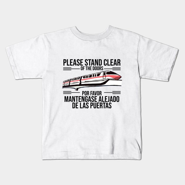 Please Stand Clear Kids T-Shirt by jenlorand87